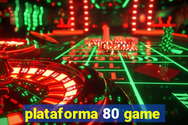 plataforma 80 game